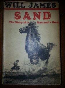 First Edition of "Sand" in original jacket, SIGNED by Will James.